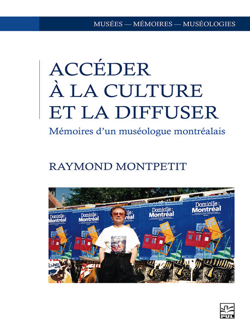 Title details for Accéder à la culture et la diffuser by Raymond Montpetit - Wait list
